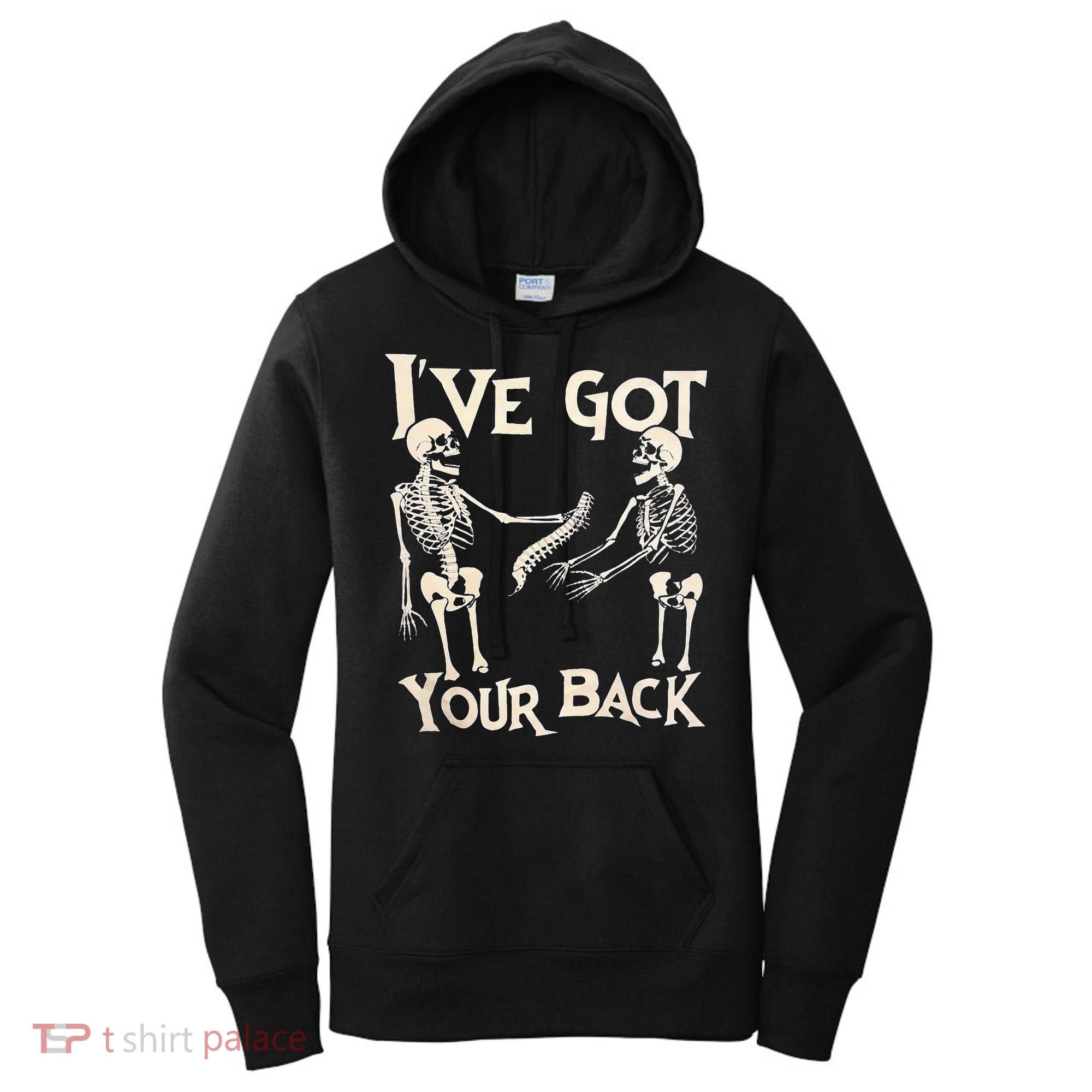 Ive Got Your Back Halloween Skeleton Skull Men And Women Women's Hoodie