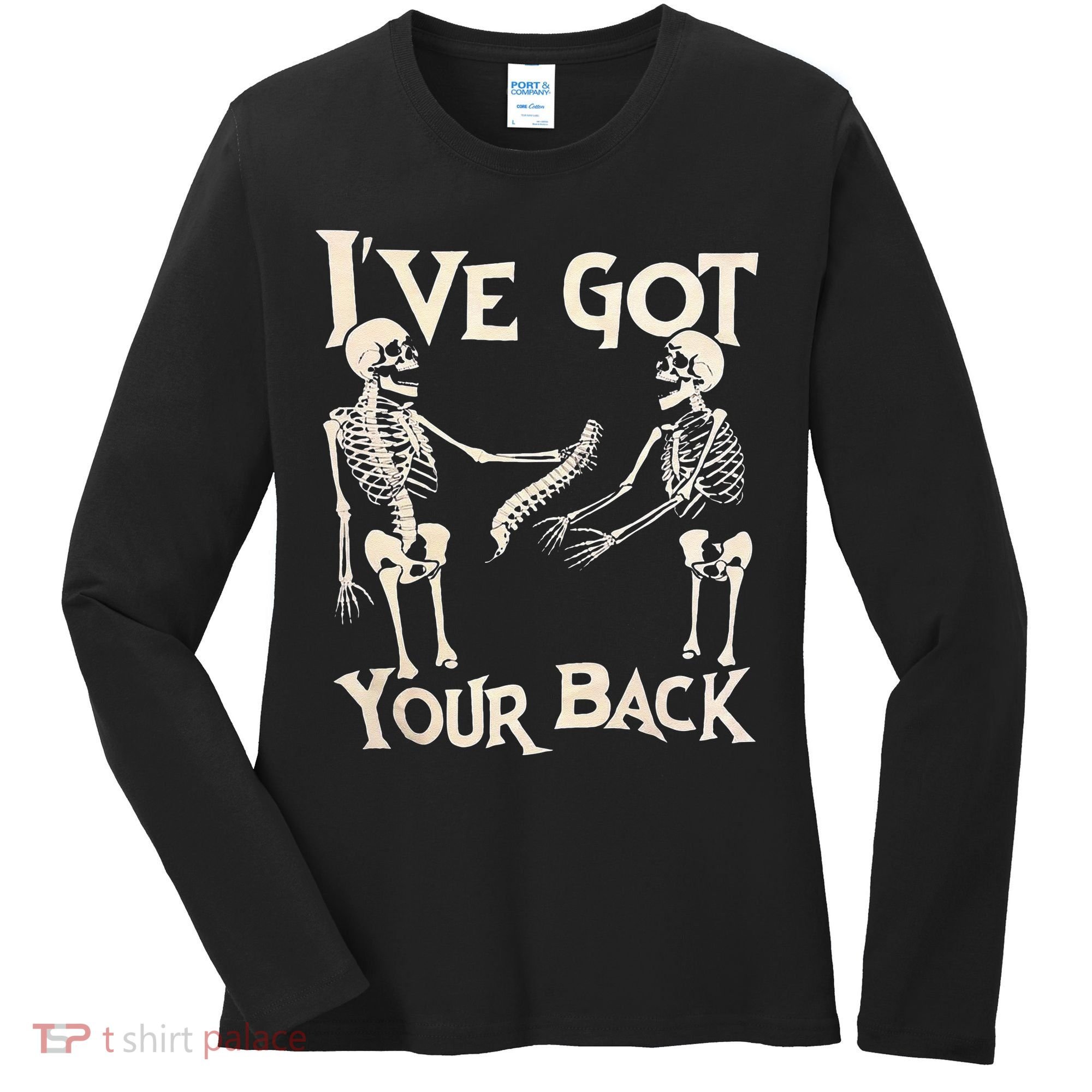 Ive Got Your Back Halloween Skeleton Skull Men And Women Women's Long Sleeve Shirt