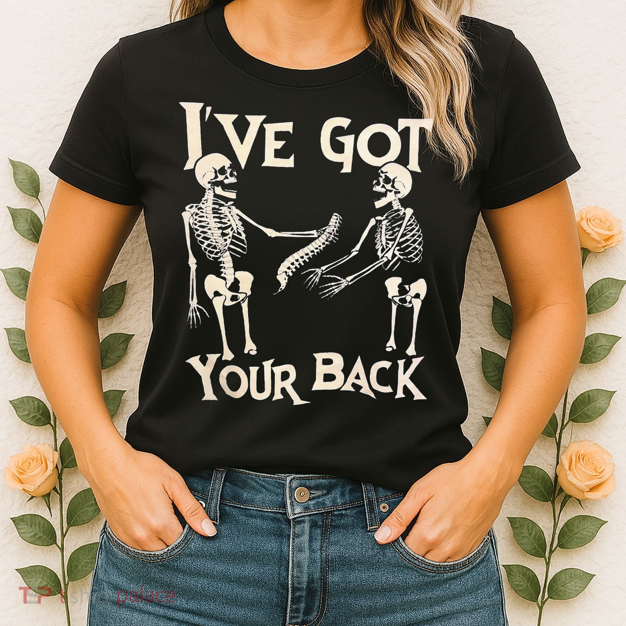 Ive Got Your Back Halloween Skeleton Skull Men And Women Women's T-Shirt
