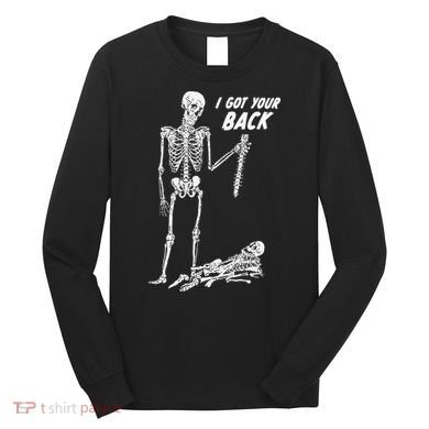 I Got Your Back Halloween Skeleton Skull Sarcastic Long Sleeve Shirt
