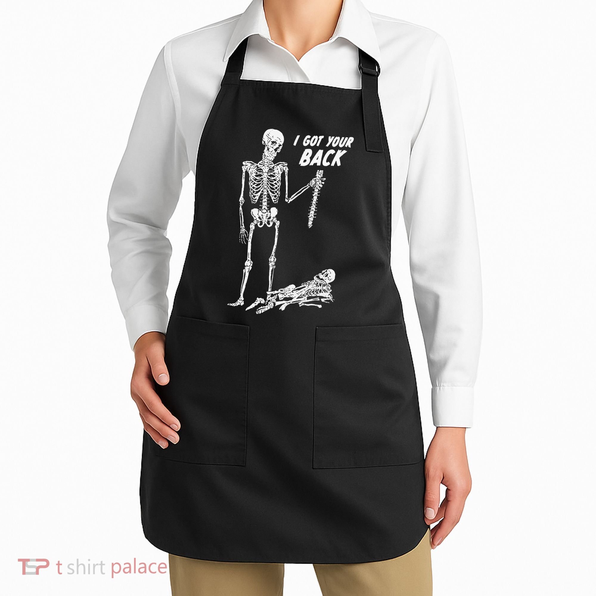 I Got Your Back Halloween Skeleton Skull Sarcastic Apron