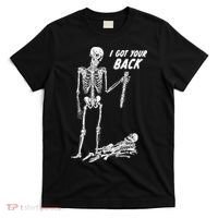 I Got Your Back Halloween Skeleton Skull Sarcastic T-Shirt thumb 0