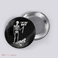 I Got Your Back Halloween Skeleton Skull Sarcastic Button thumb 0