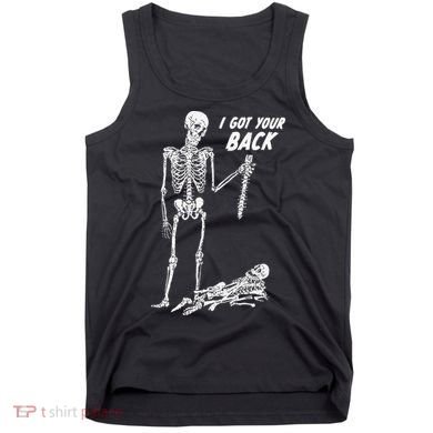 I Got Your Back Halloween Skeleton Skull Sarcastic Tank Top