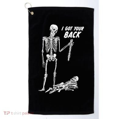 I Got Your Back Halloween Skeleton Skull Sarcastic Golf Towel