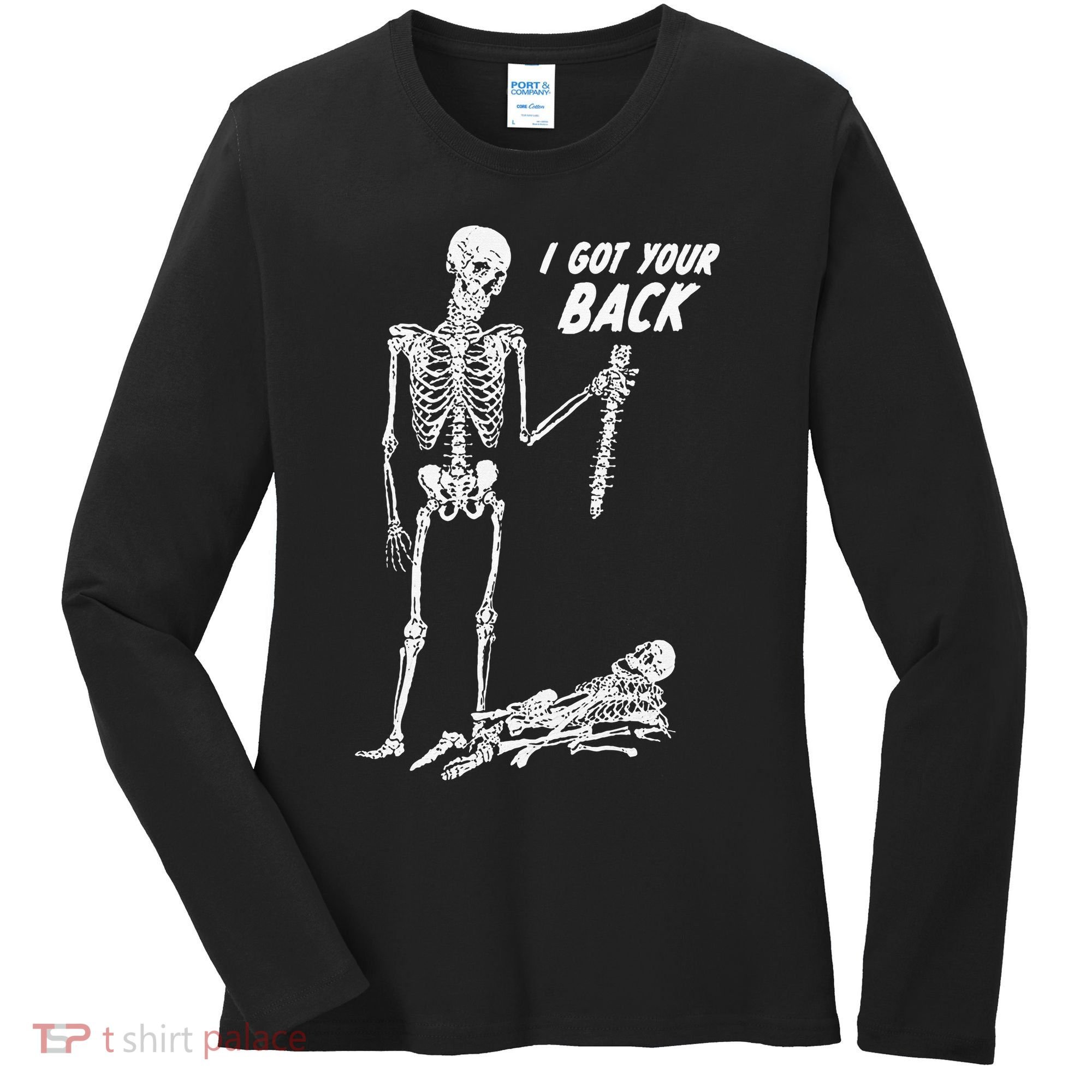 I Got Your Back Halloween Skeleton Skull Sarcastic Women's Long Sleeve Shirt