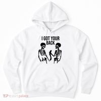 I Got Your Back Funny Skeleton Hoodie thumb 0