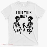 I Got Your Back Funny Skeleton T-Shirt thumb 0