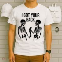 I Got Your Back Funny Skeleton T-Shirt thumb 6
