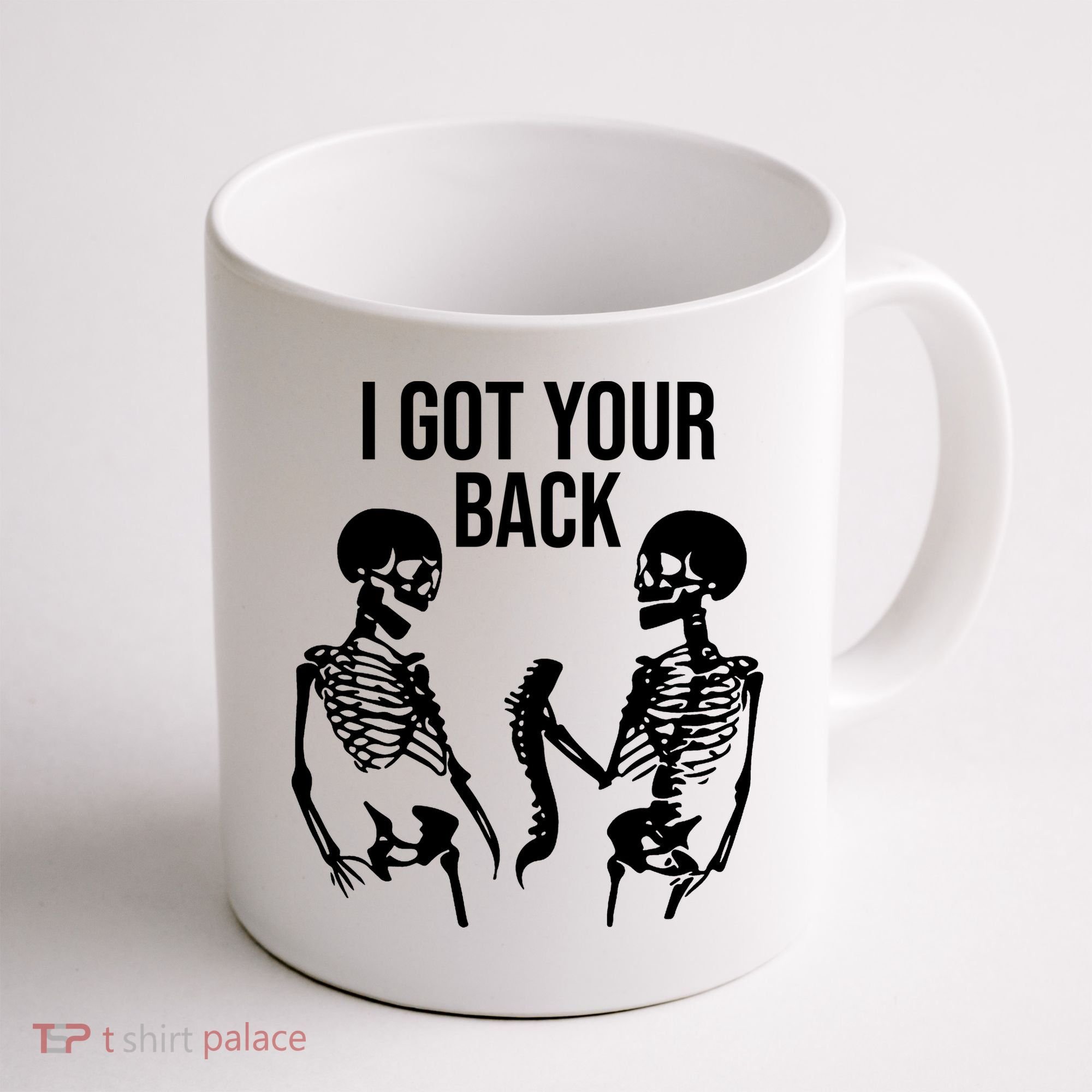 I Got Your Back Funny Skeleton Coffee Mug