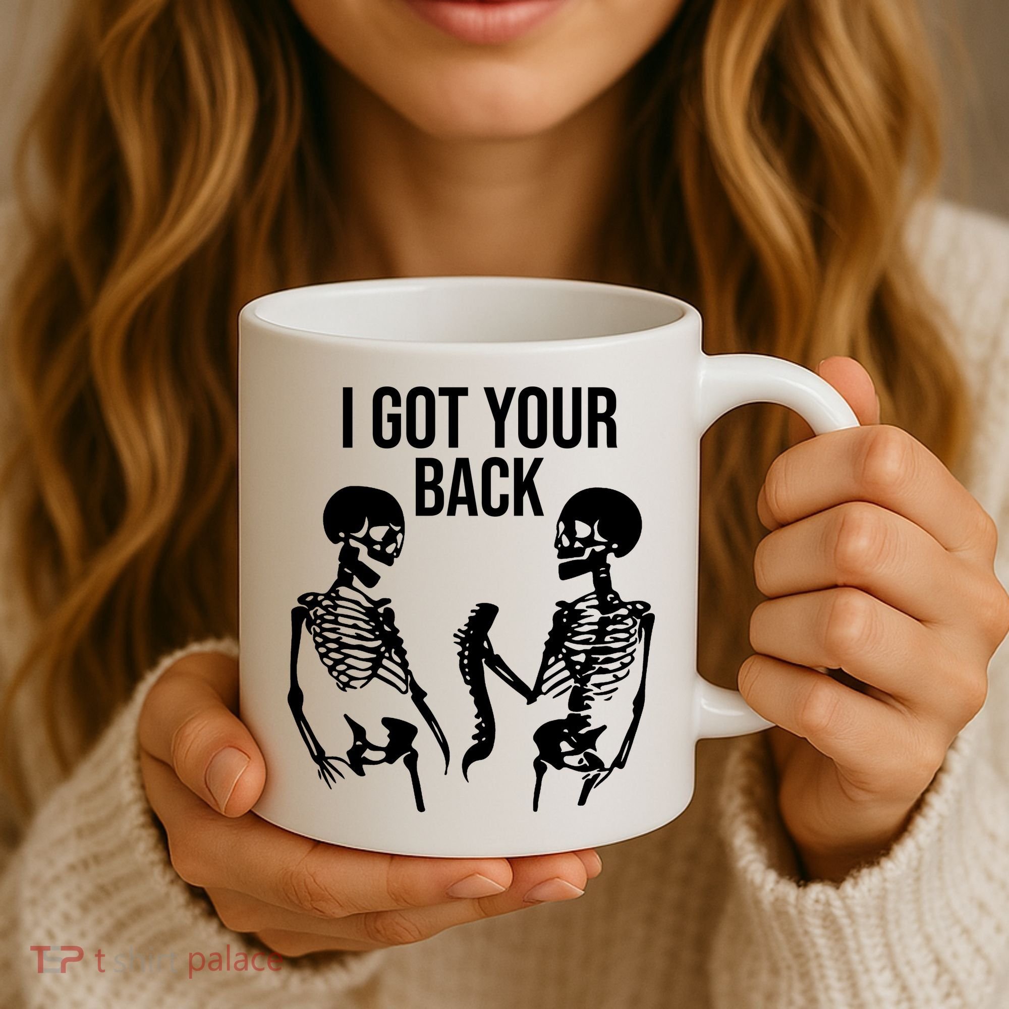 I Got Your Back Funny Skeleton Coffee Mug
