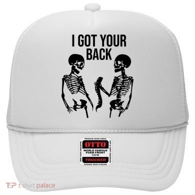 I Got Your Back Funny Skeleton Hat