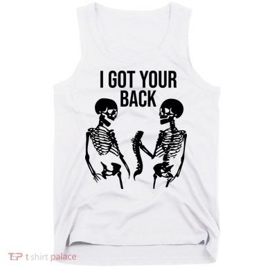 I Got Your Back Funny Skeleton Tank Top