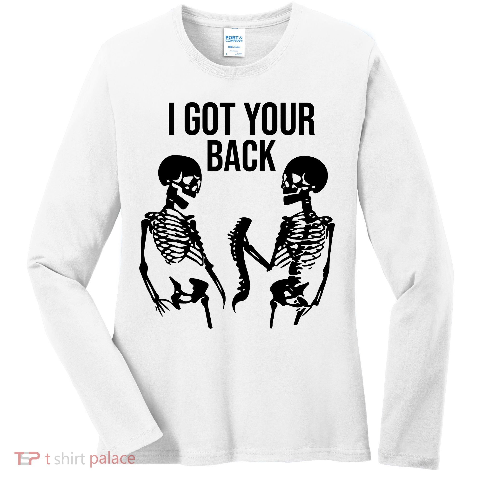 I Got Your Back Funny Skeleton Women's Long Sleeve Shirt