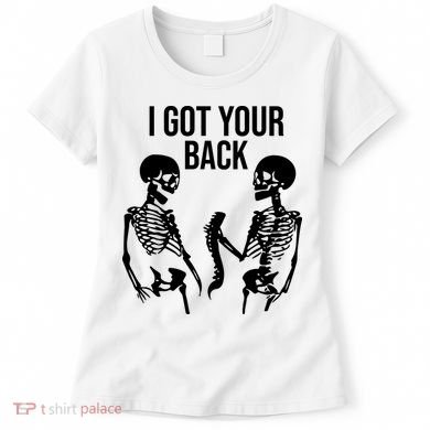 I Got Your Back Funny Skeleton Women's T-Shirt
