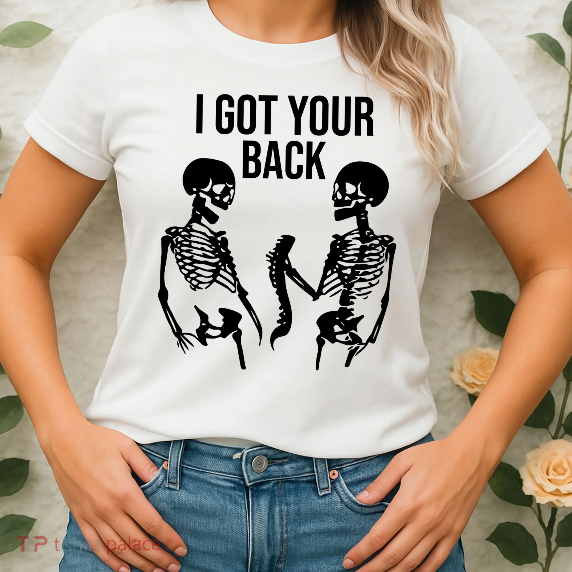 I Got Your Back Funny Skeleton Women's T-Shirt