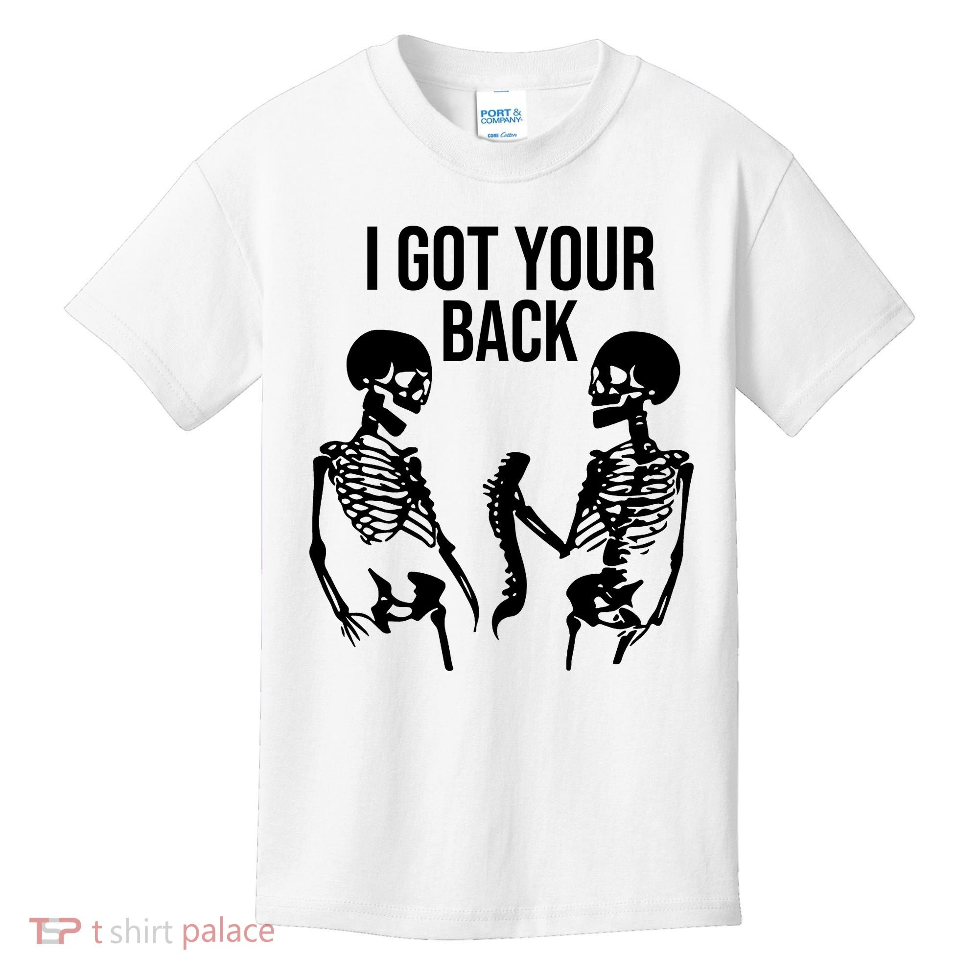 I Got Your Back Funny Skeleton Kids T-Shirt