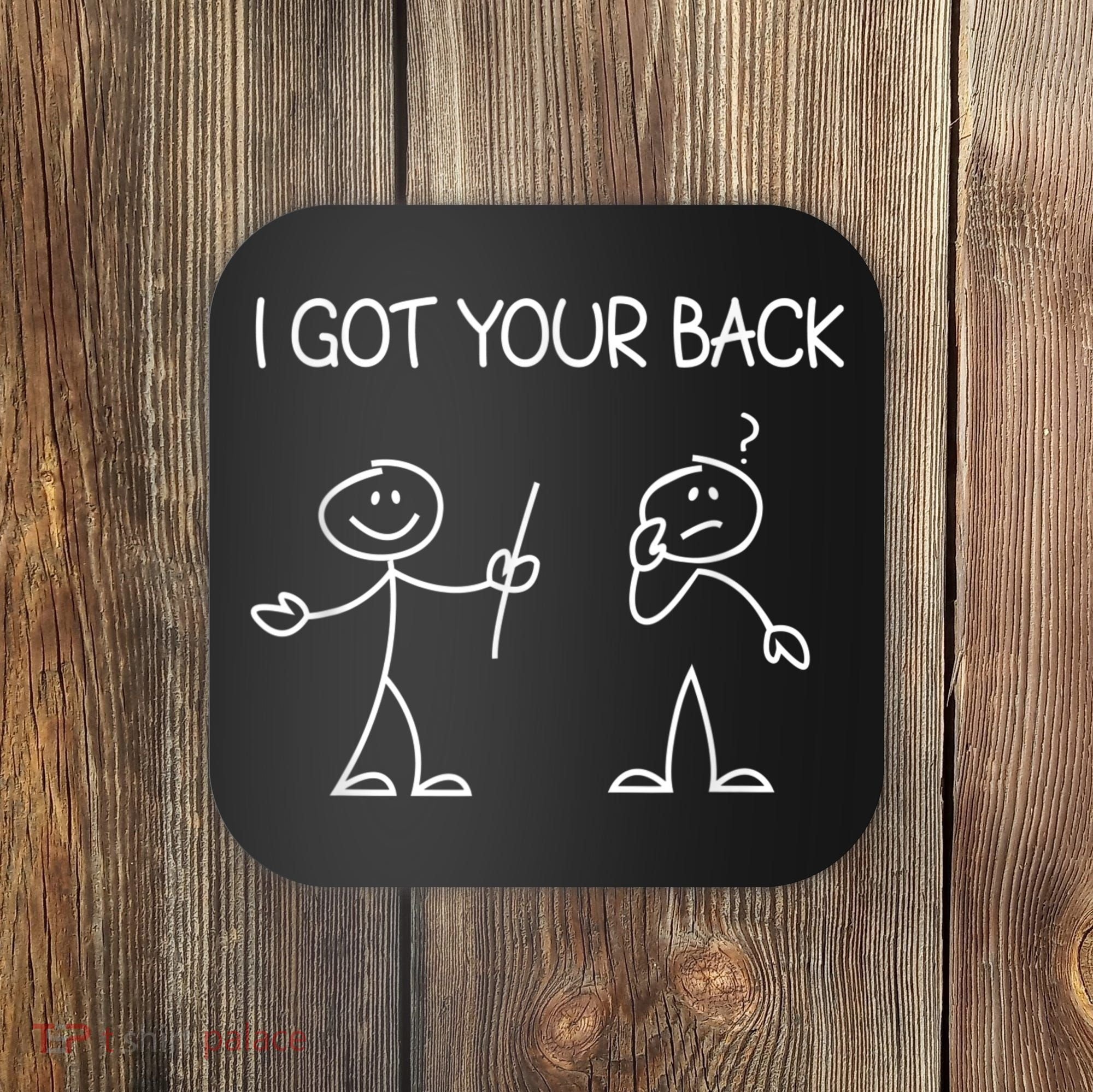 I Got Your Back Stick Figure Coaster