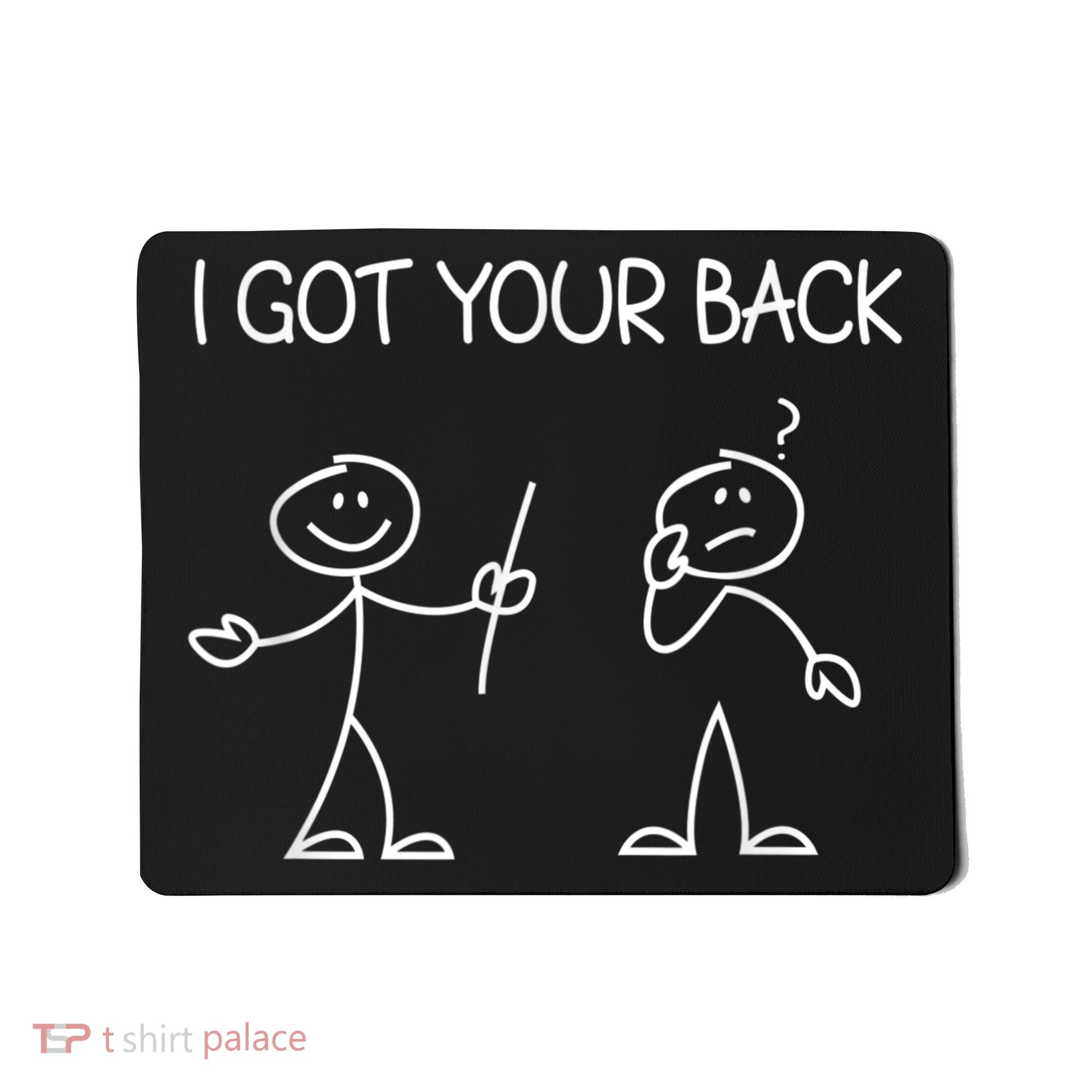 I Got Your Back Stick Figure Mousepad