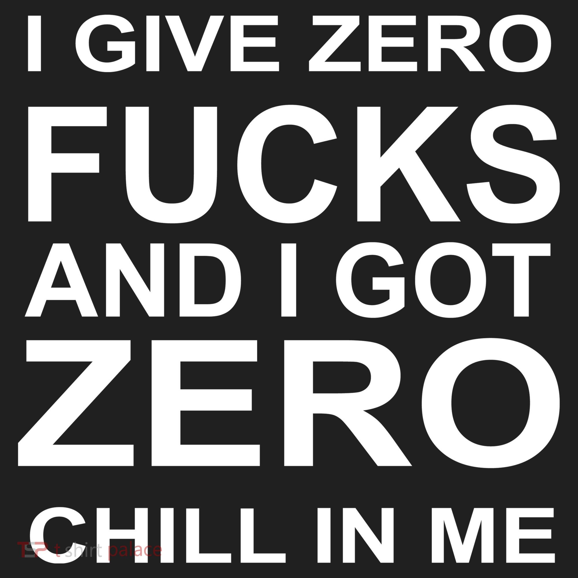 I Give Zero Fucks And I Got Zero Chill In Me Women's Sweatshirt