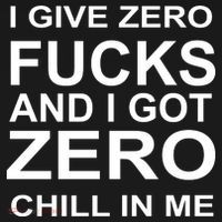 I Give Zero Fucks And I Got Zero Chill In Me Backpack thumb 2