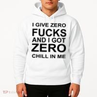 I Give Zero Fucks And I Got Zero Chill In Me Hoodie thumb 2
