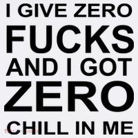 I Give Zero Fucks And I Got Zero Chill In Me Urban Oversized Heavyweight T-Shirt thumb 2
