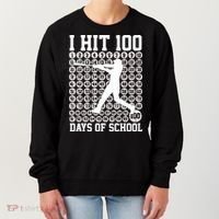 I Hit 100 Days Of School 100th Day Baseball Women's Sweatshirt thumb 0