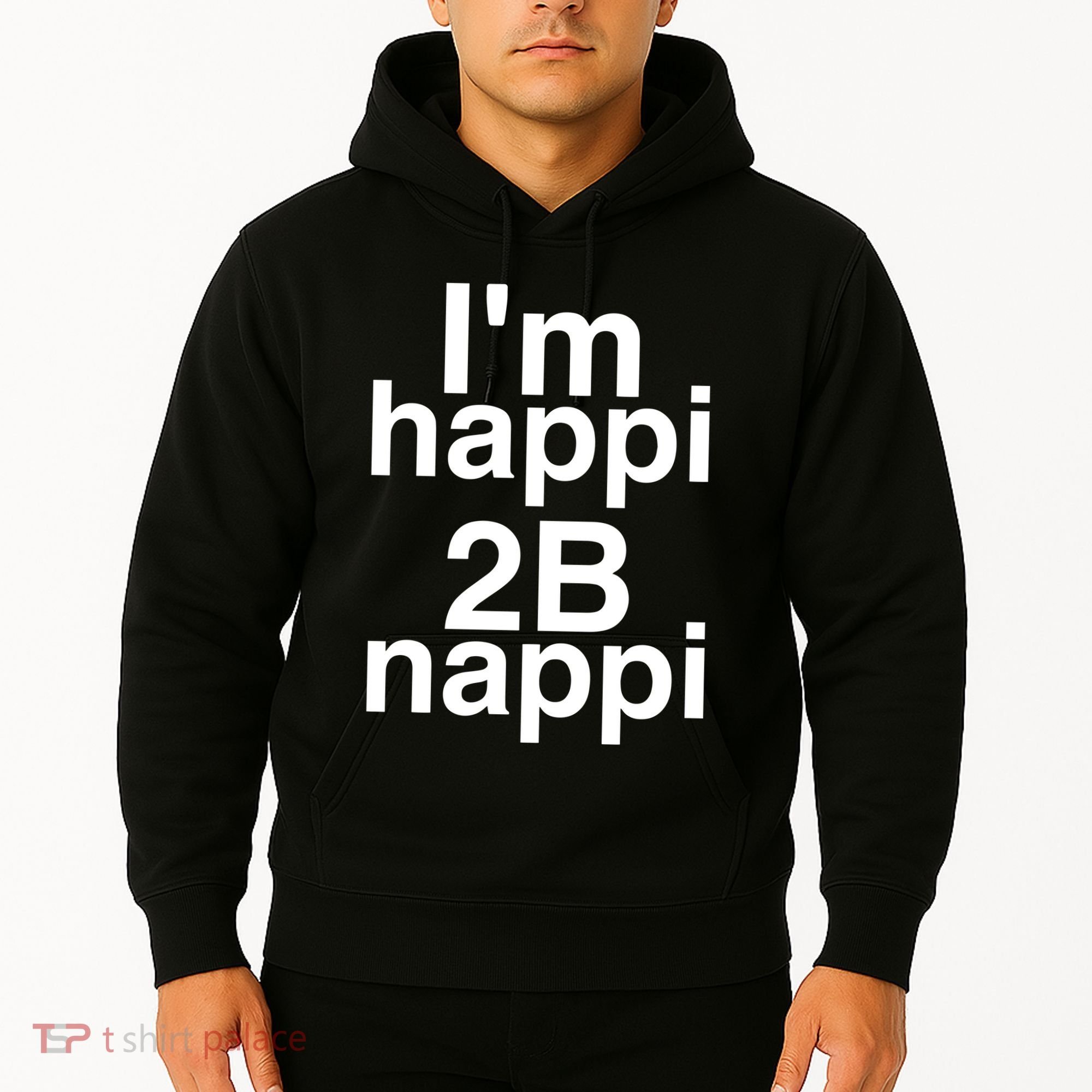 IM Happi 2b Nappi Hoodie