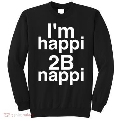 IM Happi 2b Nappi Sweatshirt