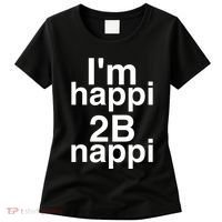 IM Happi 2b Nappi Women's T-Shirt thumb 0