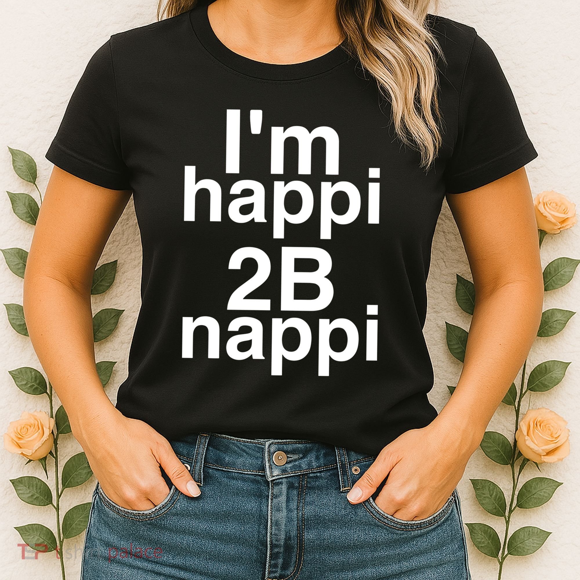 IM Happi 2b Nappi Women's T-Shirt