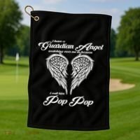 I Have A Guardian Angel In Heaven I Call Him Pop Pop Gift Golf Towel thumb 1