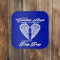 I Have A Guardian Angel In Heaven I Call Him Pop Pop Gift Coaster thumb 0
