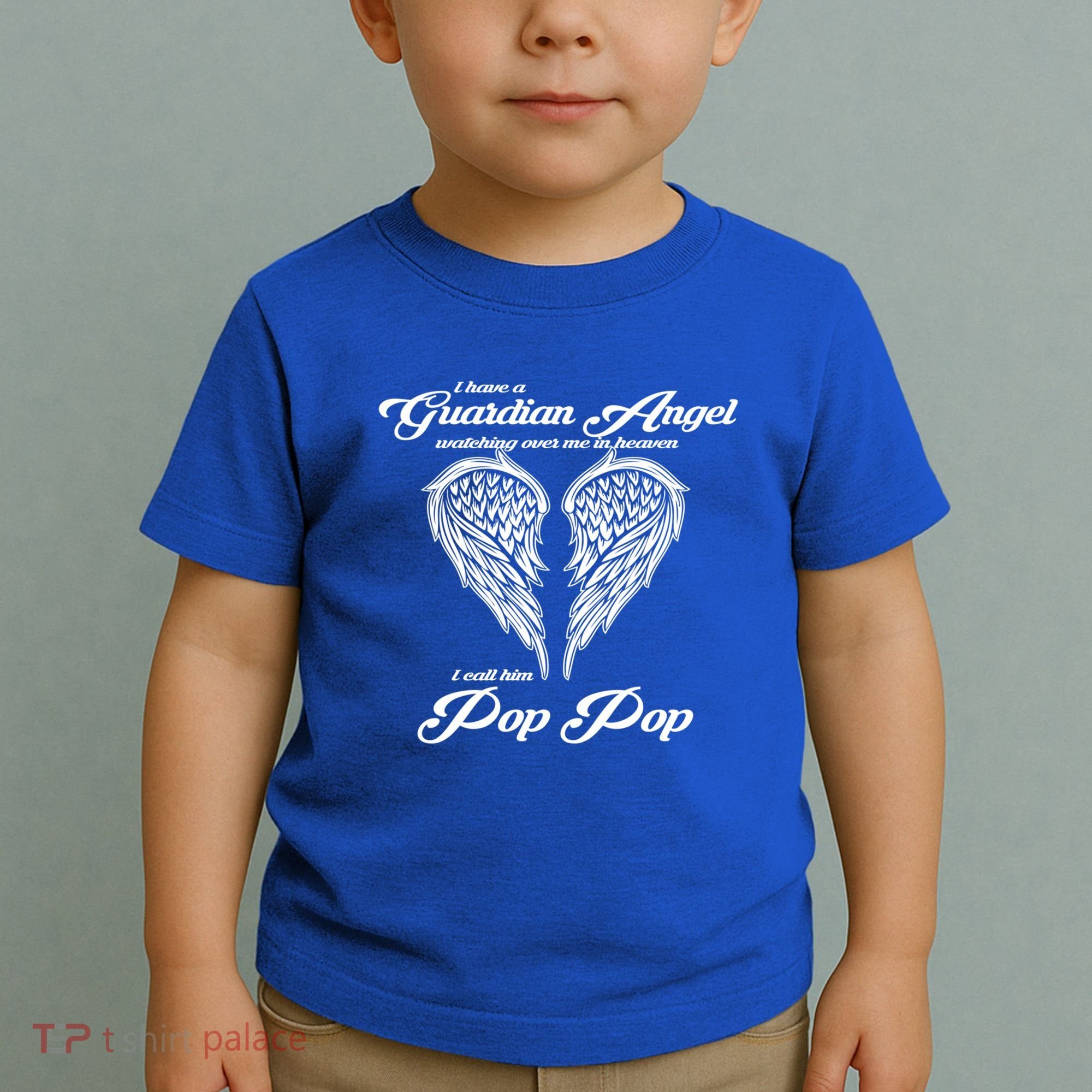 I Have A Guardian Angel In Heaven I Call Him Pop Pop Gift Toddler T-Shirt