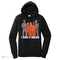I Have A Dream Funny Women's Hoodie thumb 0