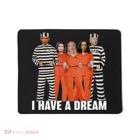 I Have A Dream Funny Mousepad thumb 0