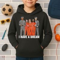 I Have A Dream Funny Kids Hoodie thumb 2