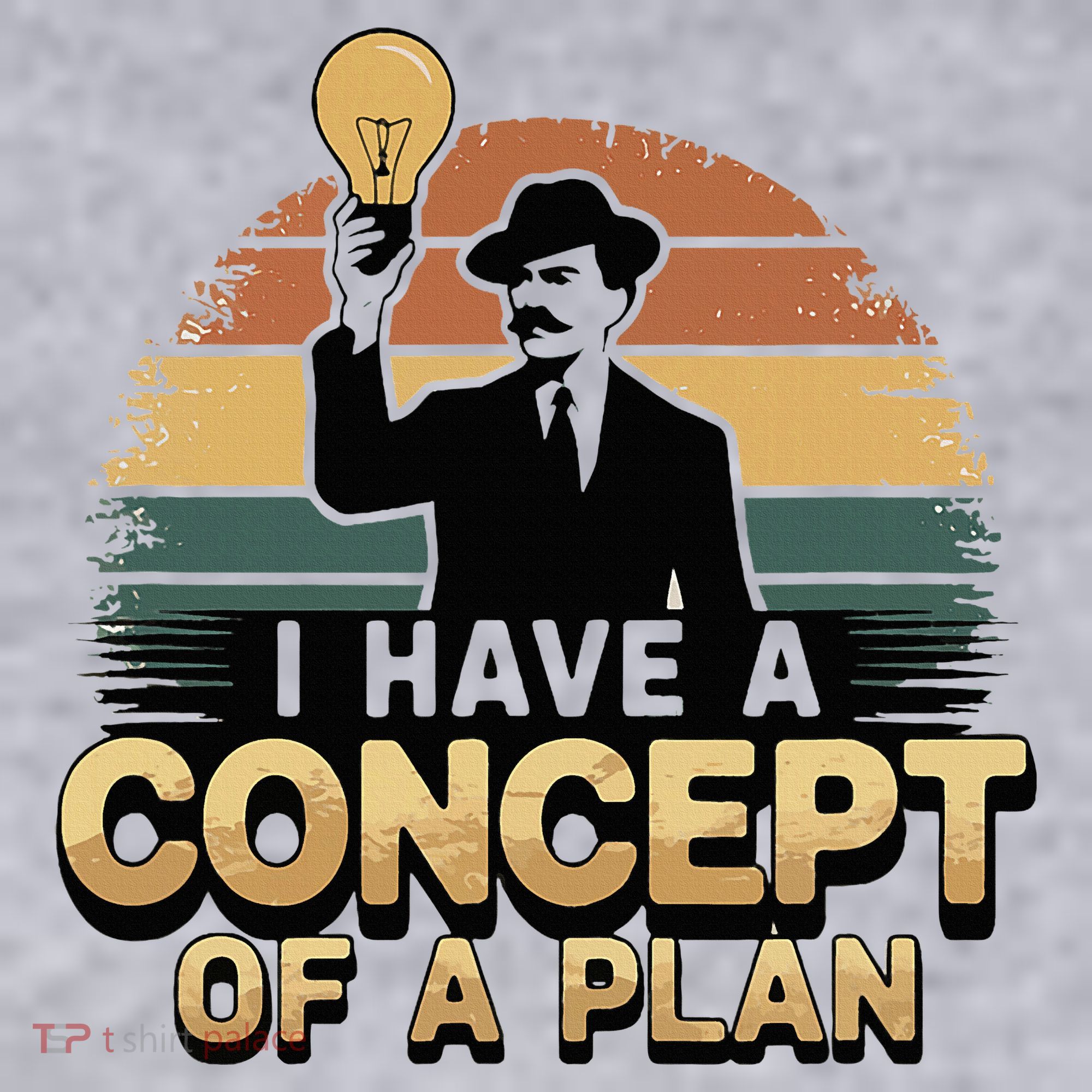 I Have A Concept Of A Plan Women's Sweatshirt