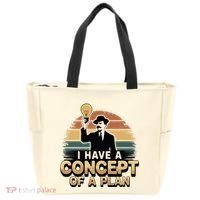 I Have A Concept Of A Plan Tote Bag thumb 0