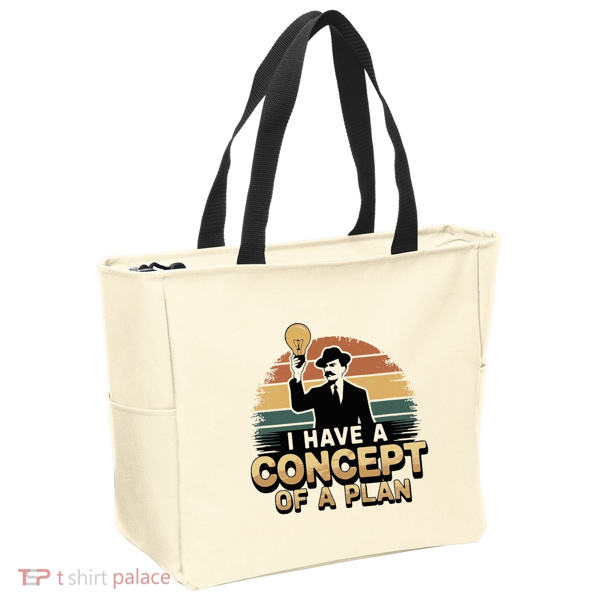 I Have A Concept Of A Plan Tote Bag