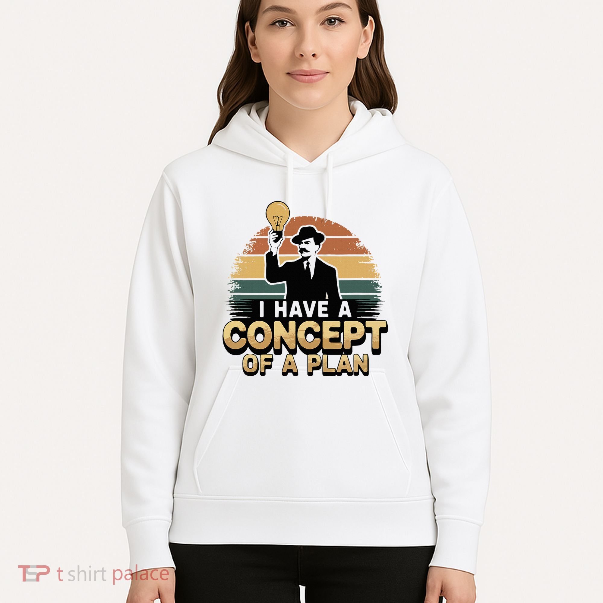 I Have A Concept Of A Plan Hoodie