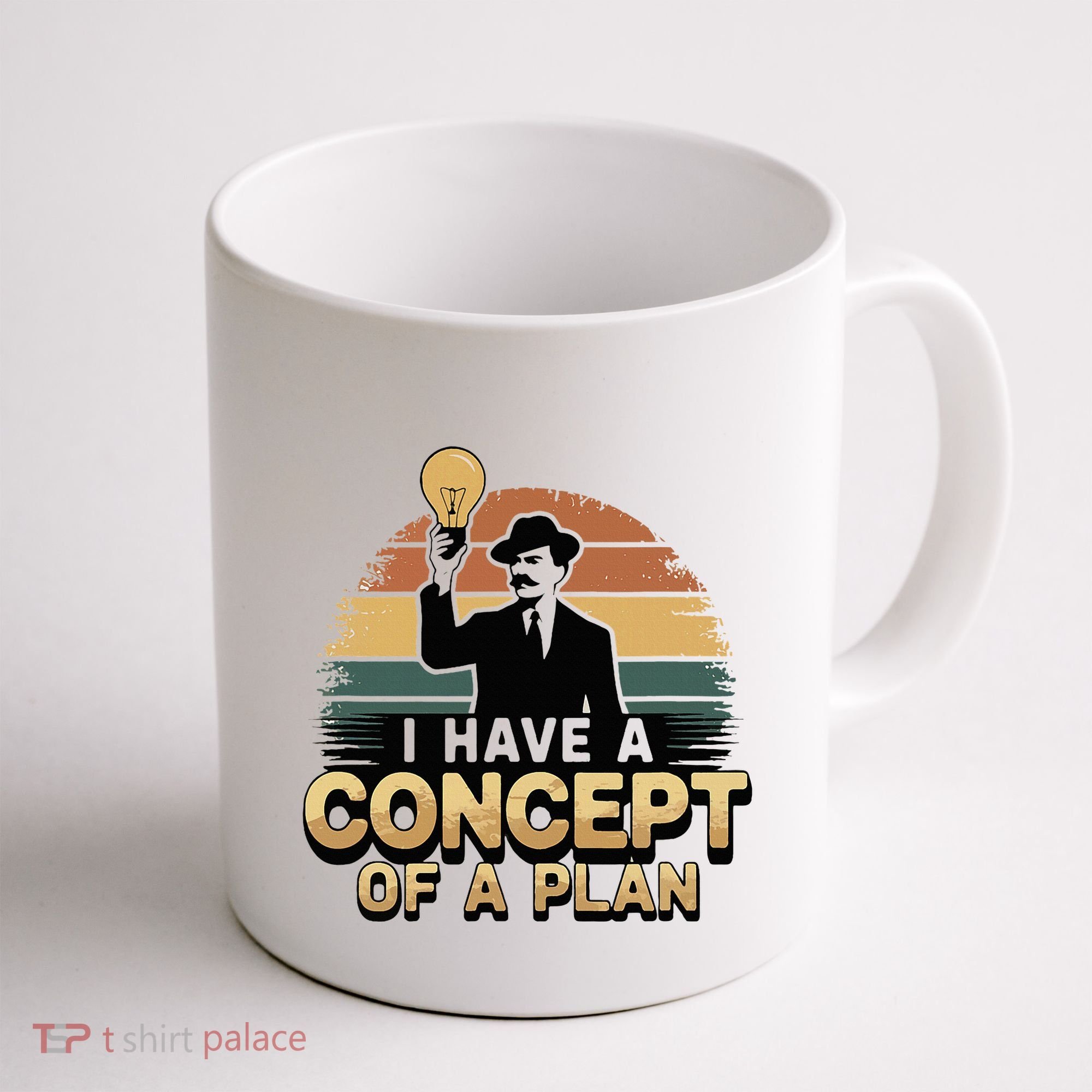 I Have A Concept Of A Plan Coffee Mug