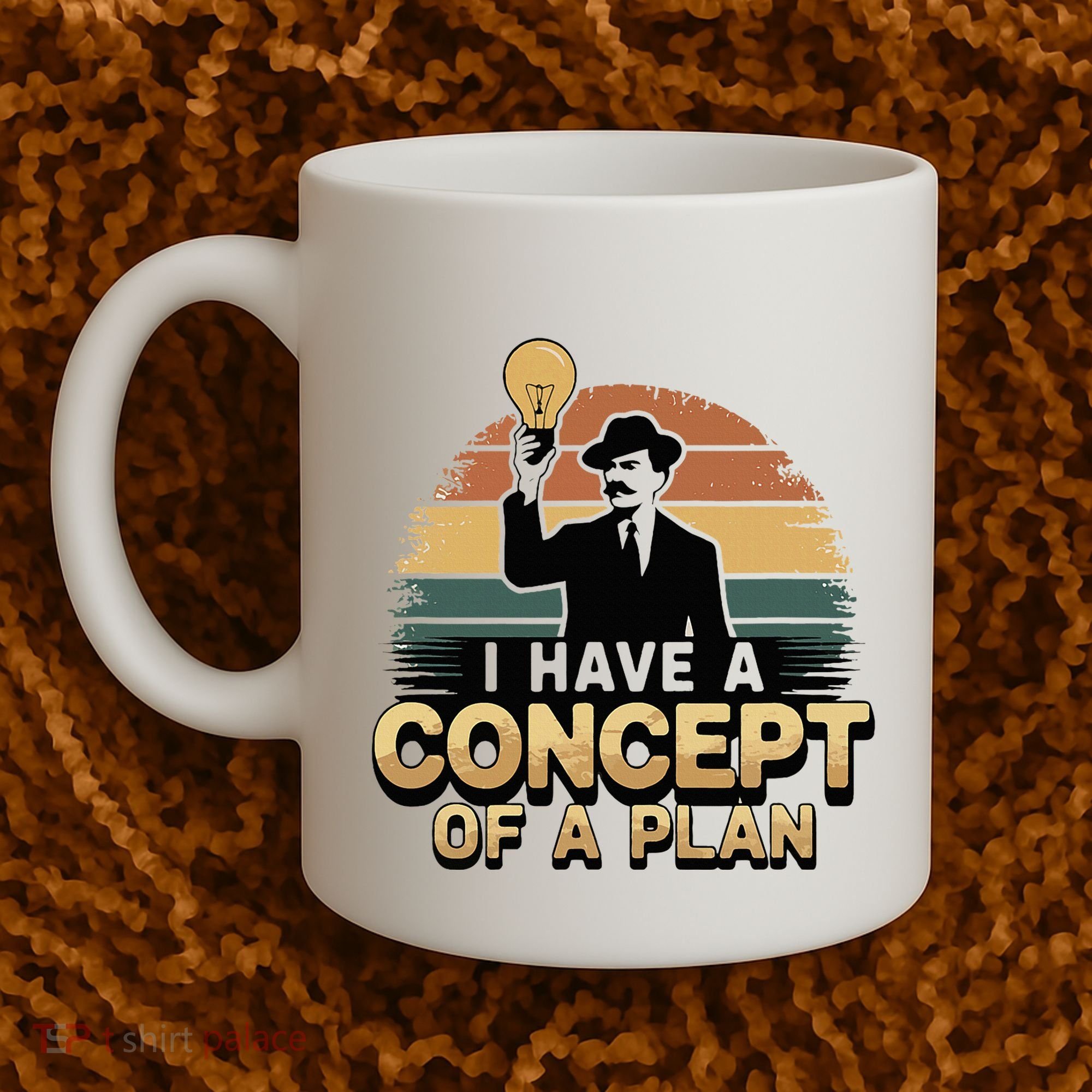 I Have A Concept Of A Plan Coffee Mug