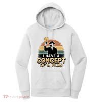 I Have A Concept Of A Plan Women's Hoodie thumb 0