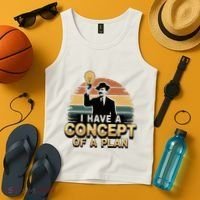 I Have A Concept Of A Plan Tank Top thumb 4