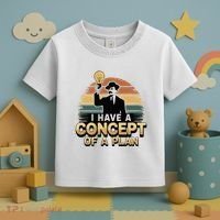 I Have A Concept Of A Plan Toddler T-Shirt thumb 3