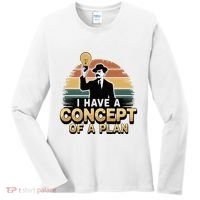 I Have A Concept Of A Plan Women's Long Sleeve Shirt thumb 0