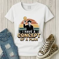 I Have A Concept Of A Plan Women's T-Shirt thumb 3