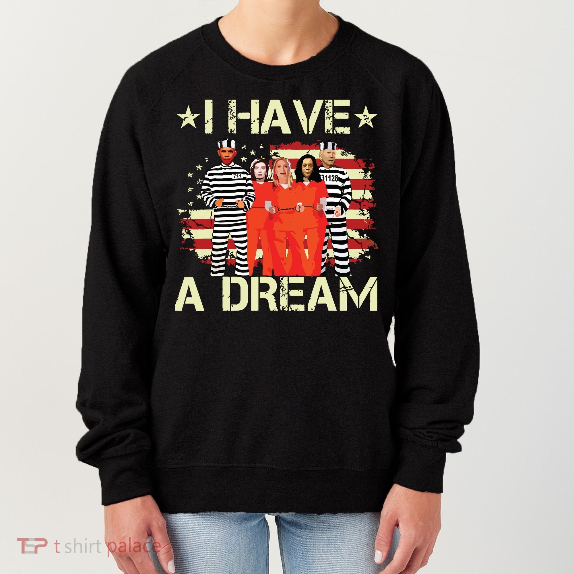I Have A Dream Funny Biden Women's Sweatshirt
